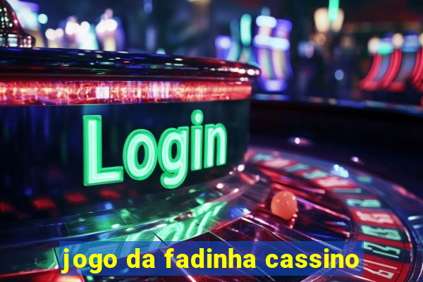 jogo da fadinha cassino